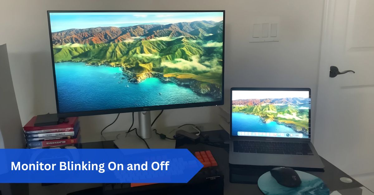 Monitor Blinking On and Off