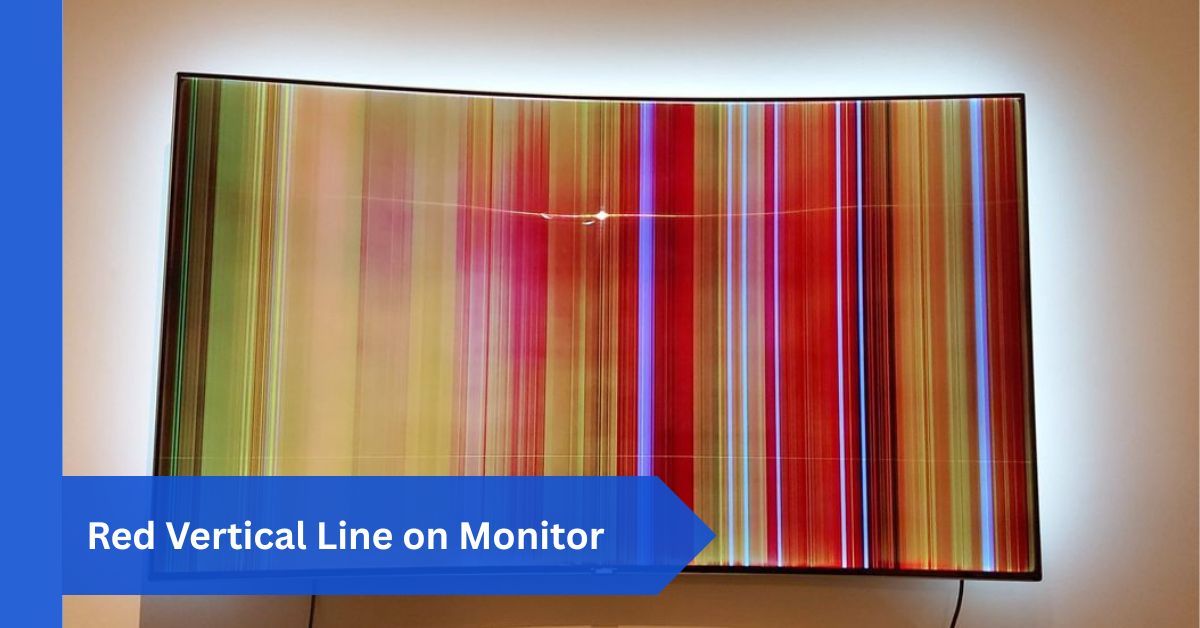 Red Vertical Line on Monitor